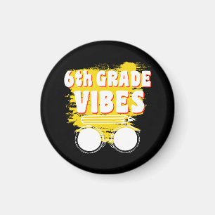 Back To School 6th Grade Vibes Shirt First Day Kid Magnet
