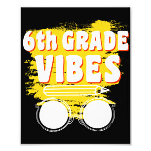 Back To School 6th Grade Vibes Shirt First Day Kid Photo Print