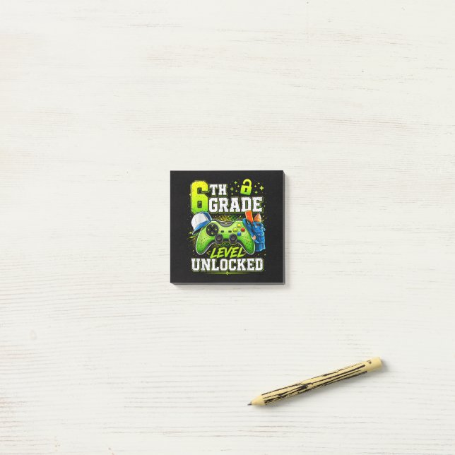 Back to School 6th Sixth Grade Level Unlocked  Post-it Notes (On Desk)