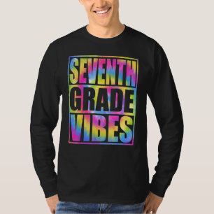 Back To School 7th Grade Vibes  First Day Teacher  T-Shirt