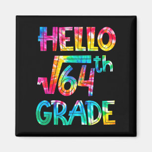 Back to school 8th Grade Square Root of 64 math ki Magnet