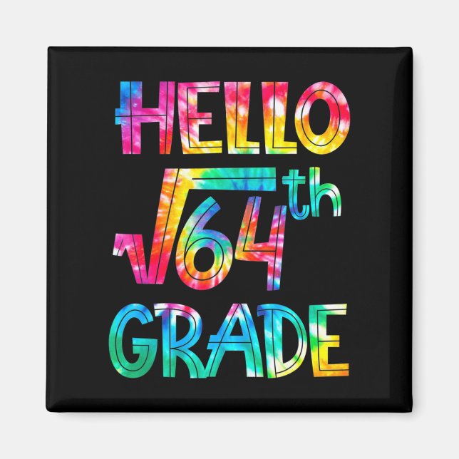 Back to school 8th Grade Square Root of 64 math ki Magnet (Front)