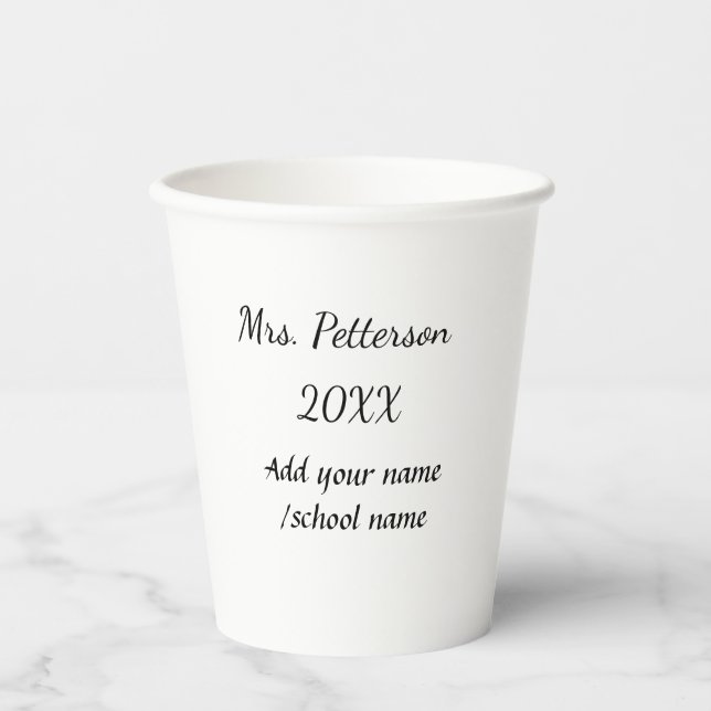 Back to school add teacher name year school name  paper cups (Front)