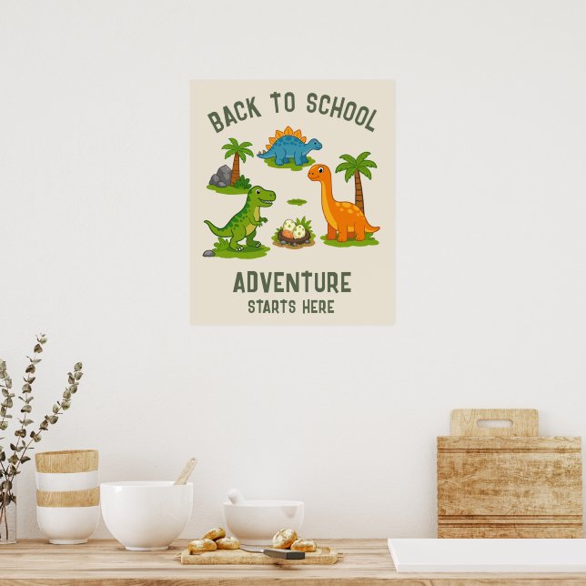 Back to School Adventure Starts Here Dinosaur Poster (Kitchen)