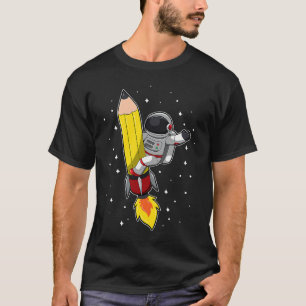 Back To School Astronaut Pencil Rocket Space Funny T-Shirt