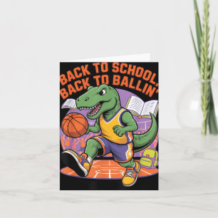Back To School Back To Ballin Basketball Dino  Card