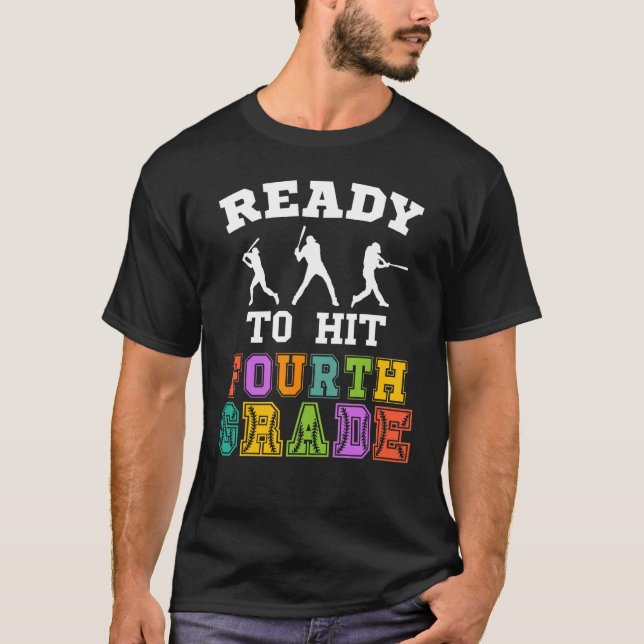 Back to School Baseball Ready to Hit Fourth Grade T-Shirt (Front)