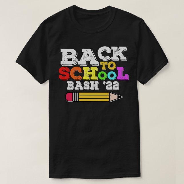 Back To School Bash 2022 Teacher Student  T-Shirt (Design Front)