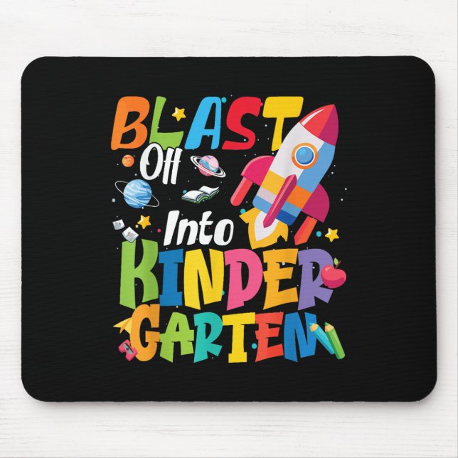 Back To School Blast Off Into Kindergarten Cute Bo Mouse Mat (Front)