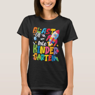 Back To School Blast Off Into Kindergarten Cute Bo T-Shirt