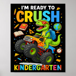 Back To School Boy Dinosaur I'm Ready To Crush Kin Poster