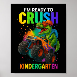 Back To School Boy Dinosaur Im Ready To Crush Kind Poster