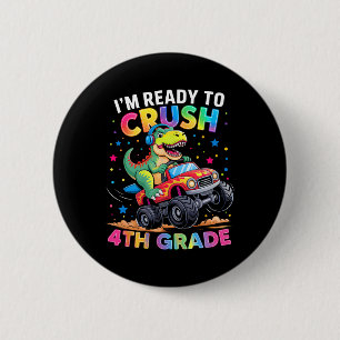 Back To School Boys Dinosaur I'm Ready To Crush 4t 6 Cm Round Badge