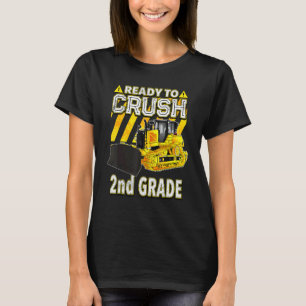 Back To School Bulldozer Ready To Crush 2nd Grad T-Shirt