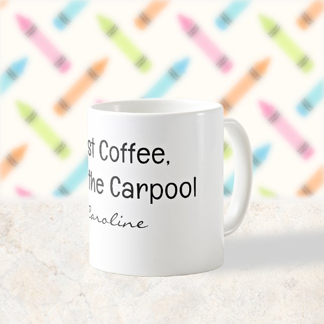 Back to School Carpool Mum Coffee Mug (Creator Uploaded)