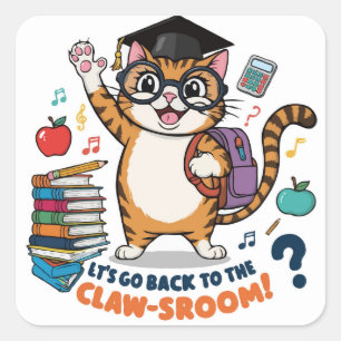 Back to School Cat - Funny Classroom Decor Square Sticker