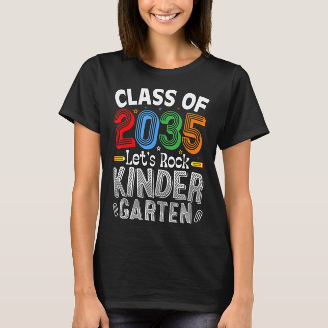 Back To School Class of 2035 Let's Rock Kindergart T-Shirt (Front)