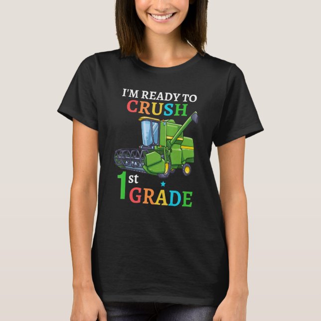 Back To School Combine Harvester I'm Ready to Crus T-Shirt (Front)