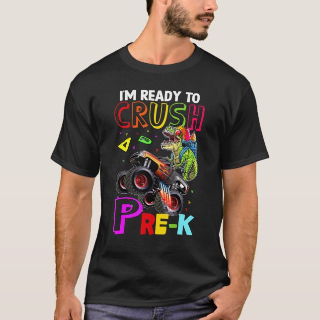 Back To School Crush Pre k Dinosaur Monster Truck  T-Shirt (Front)
