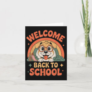Back To School Dog Welcome Teacher Student Funny Card