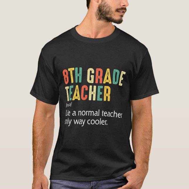 Back To School Eighth Grade Definition 8th Grade T T-Shirt (Front)