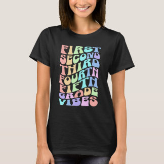 Back To School Elementary Teacher Vibes First Day  T-Shirt