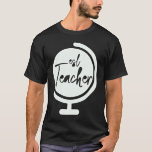 Back To School ESL Teacher Globe for Teachers Stud T-Shirt
