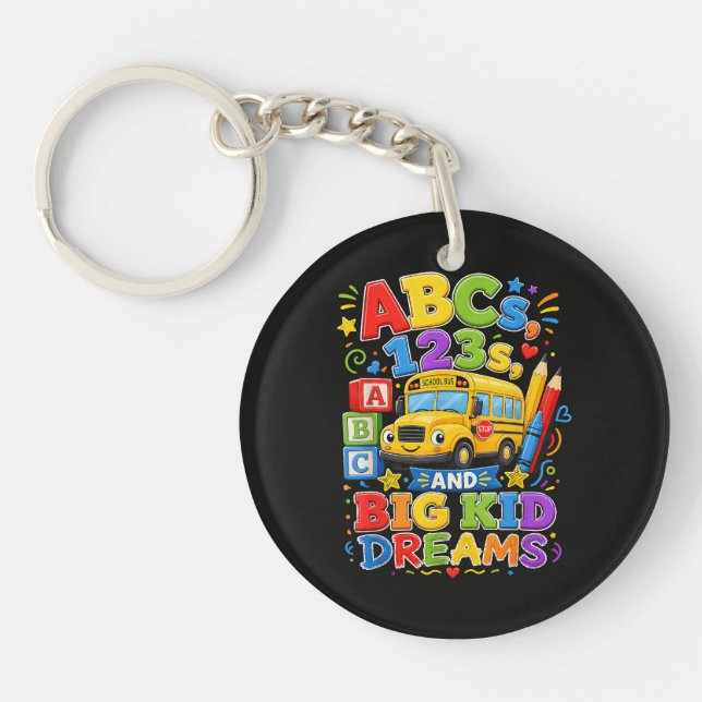 Back to School First Day Big Kid Dreams Key Ring (Front)