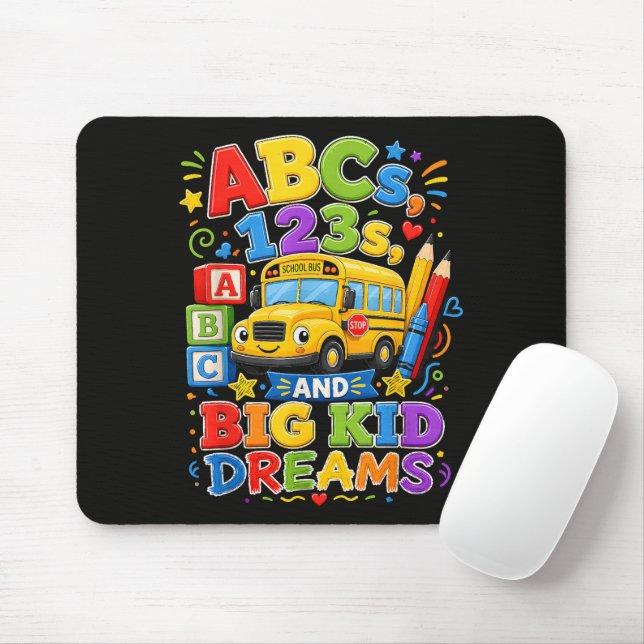 Back to School First Day Big Kid Dreams Mouse Mat (With Mouse)