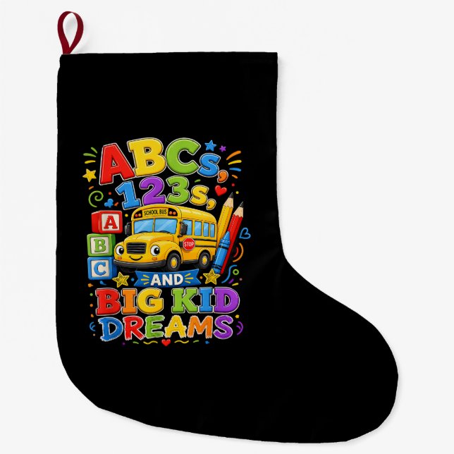Back to School First Day Big Kid Dreams School Bus Large Christmas Stocking (Front)