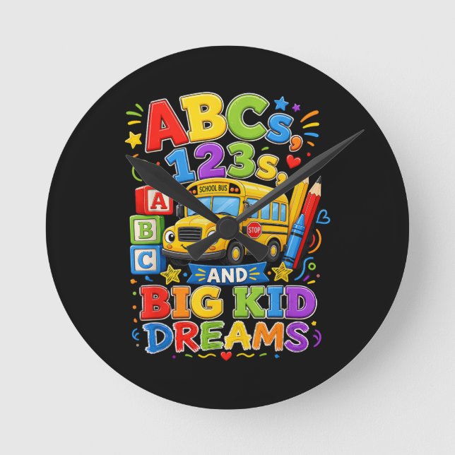 Back to School First Day Big Kid Dreams School Bus Round Clock (Front)