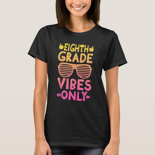 Back To School First Day Eighth Grade Vibes Retro T-Shirt (Front)