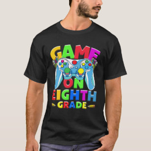 Back To School First Day Game On Eighth Grade Vide T-Shirt