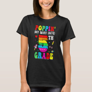Back To School First Day Poppin My Way Into 5th Gr T-Shirt