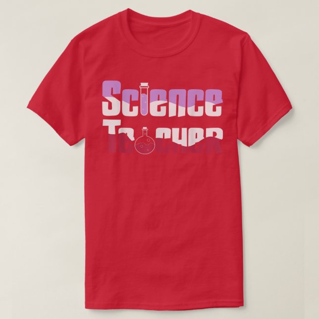 Back To School First DayScience LoverScience Teach T-Shirt (Design Front)