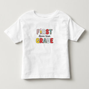 Back to School First Grade Dream Team Toddler T-Shirt