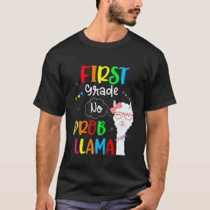 Back To School First Grade No Prob Llama Teacher S T-Shirt