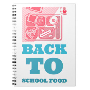 Back To School Food-School Lunch Break Notebook