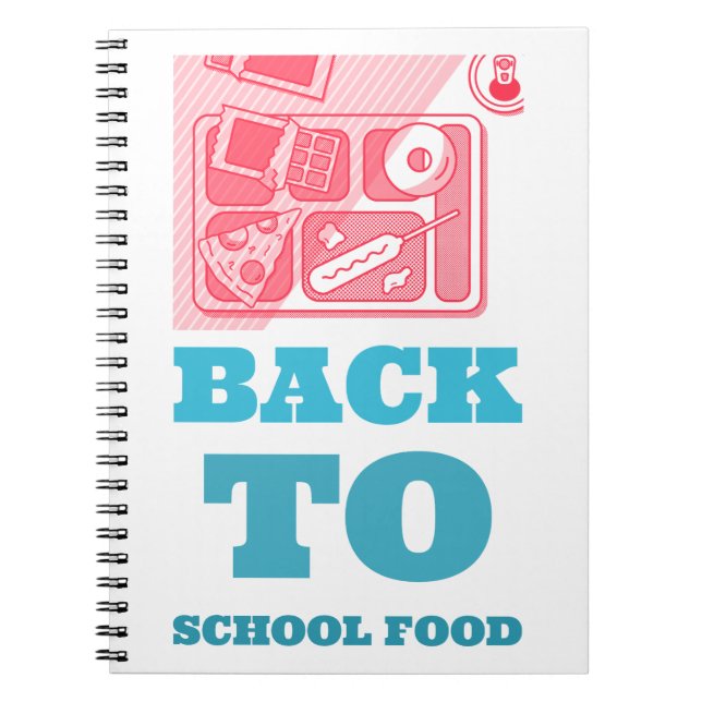 Back To School Food-School Lunch Break  Notebook (Front)
