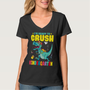 Back To School For Kids I'm Ready To Crush Kinder T-Shirt