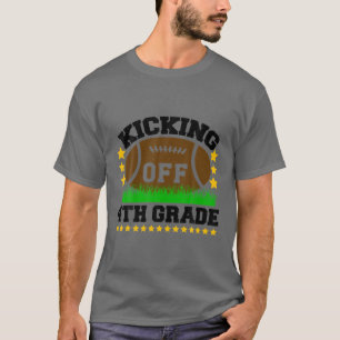 Back To School Fourth Grade Kicking Off 4Th Grade T-Shirt