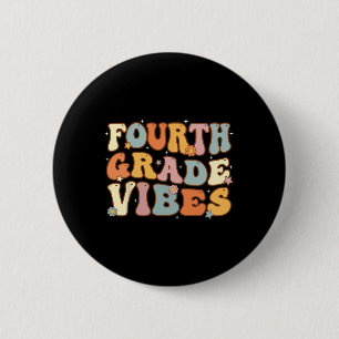 Back To School Fourth Grade Vibes Student Teacher 6 Cm Round Badge
