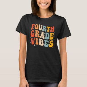Back To School Fourth Grade Vibes Student Teacher  T-Shirt