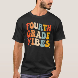 Back To School Fourth Grade Vibes Student Teacher  T-Shirt