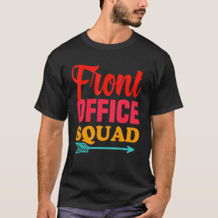 Back To School Front Office Squad Best Ever Secret T-Shirt