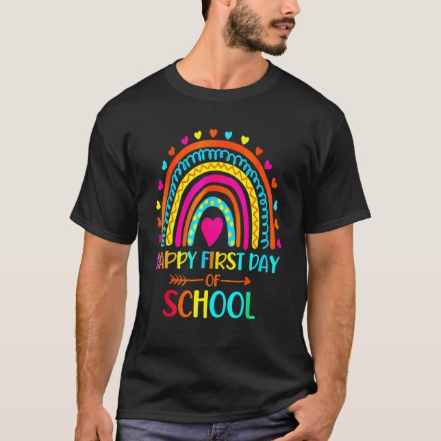 Back To School Funny Happy First Day Of School For T-Shirt (Front)