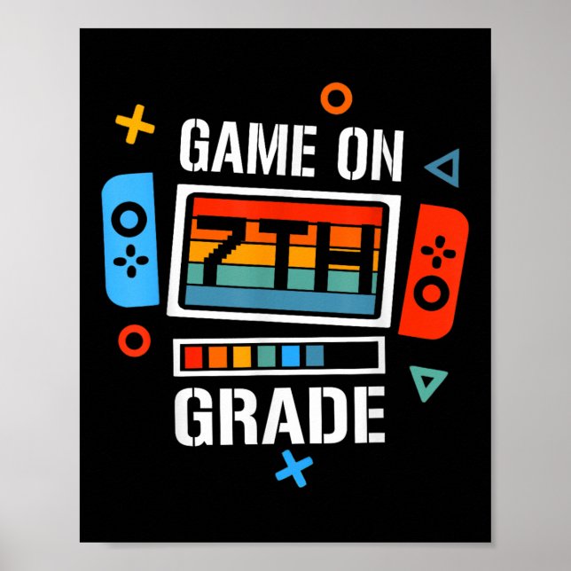 Back To School Game On 7th Grade Funny Gamer Kids  Poster (Front)