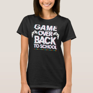 Back To School Game Over Teacher Student Controll T-Shirt
