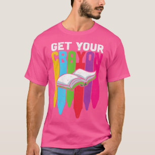 Back to school-get your crayon (2) T-Shirt