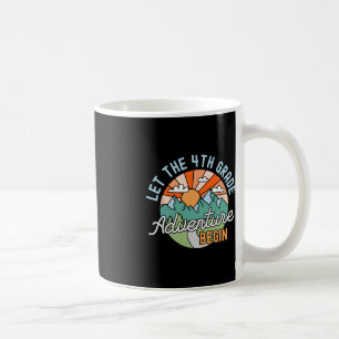 Back To School Gift Let The Fourth Grade Adventure Coffee Mug
